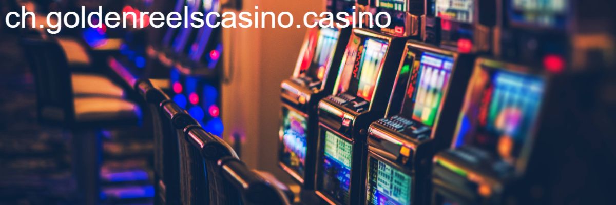 ch.goldenreelscasino.casino